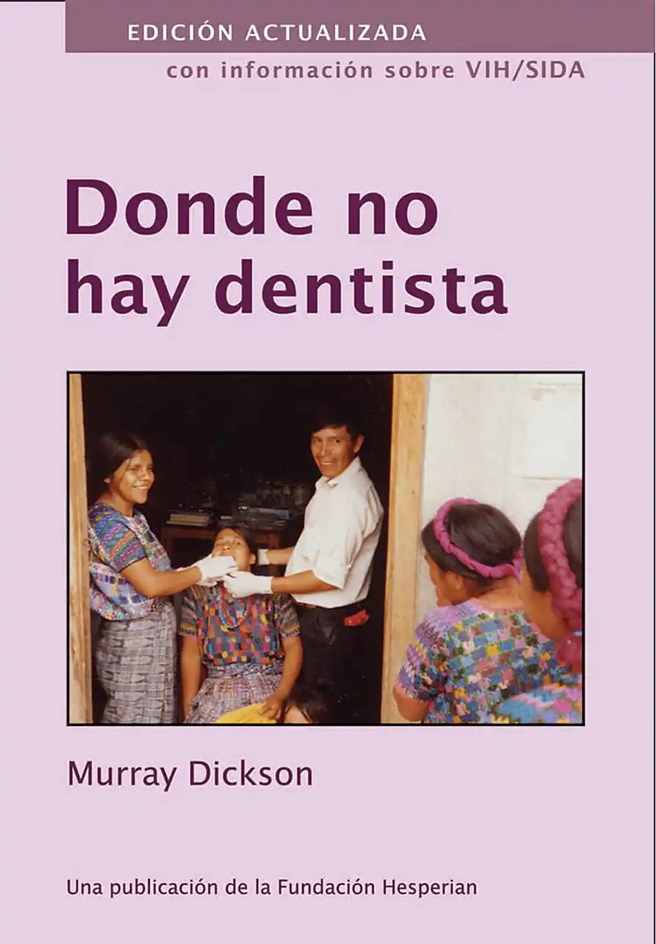 Where There Is No Dentist