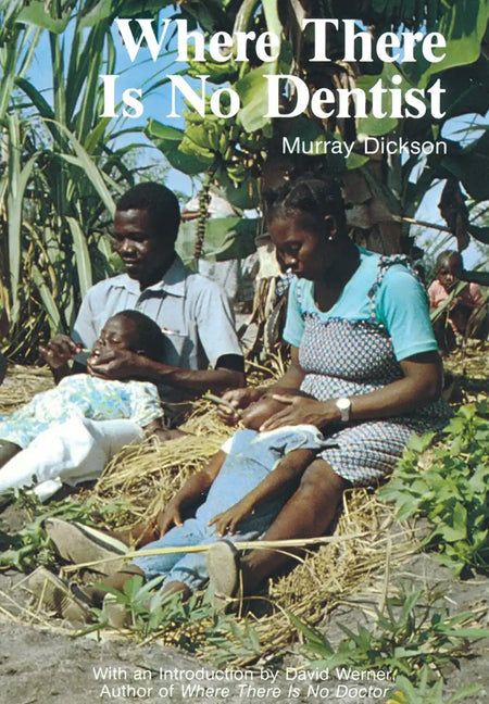 Book cover of 'Where There Is No Dentist' 