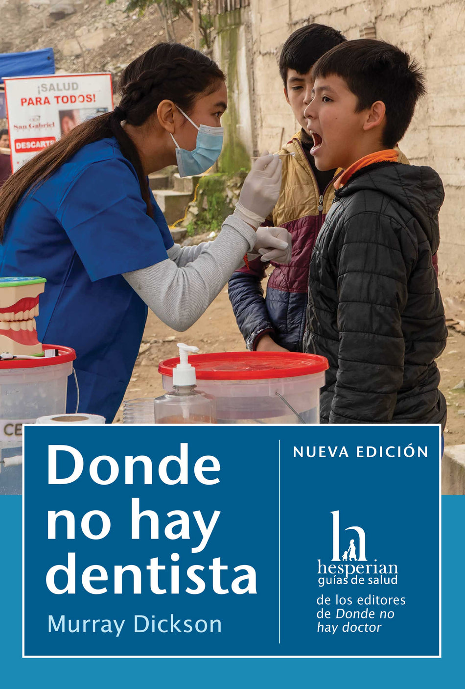 Where There Is No Dentist