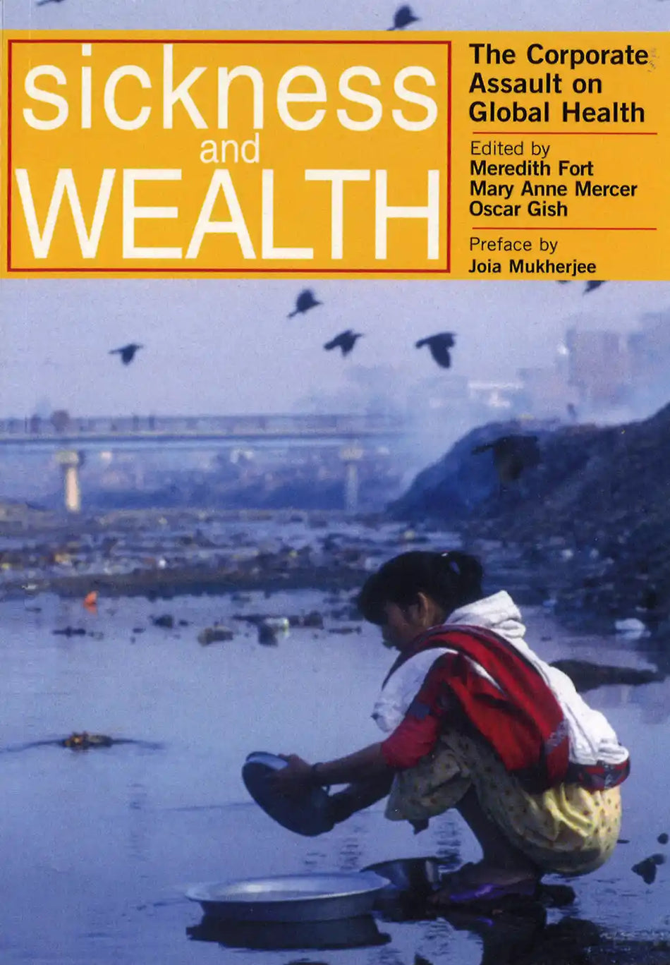 Sickness and Wealth