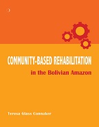 Community–Based Rehabilitation in the Bolivian Amazon