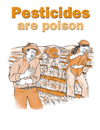Pesticides are Poison