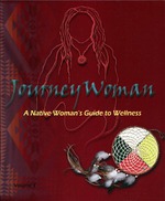 JourneyWoman: A Native Woman's Guide to Wellness