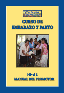 Curso de Embarazo y Parto (Nivel 2), Manual de Promotor