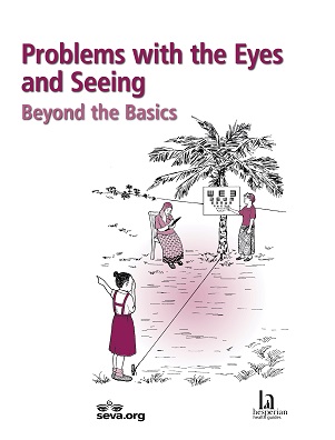 Problems with the Eyes and Seeing: Beyond the Basics